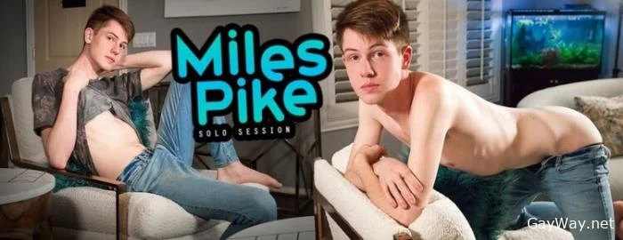 [GayWay.net] Miles Pike Solo Session [HD 720p] 346.9 MB