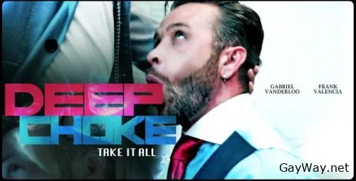 Deep Choke [HD] Anal, Uncut.