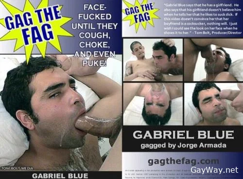 Gag The Fag Gabriel Blue [DVDRip]