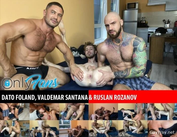 Dato Foland & Valdemar Santana fuck Ruslan Rozanov [HD 720p]
