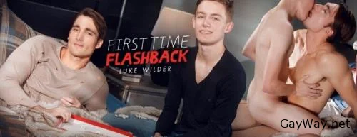 First Time Flashback Luke Wilder [HD 720p]